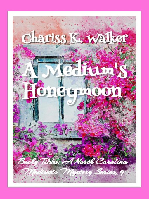 Title details for A Medium's Honeymoon by Chariss K. Walker - Wait list